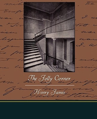The Jolly Corner by James, Henry, Jr.