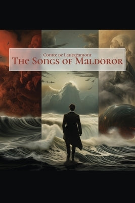 The Songs of Maldoror by Comte de LautrÃ©amont