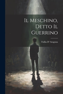 Il Meschino, Detto Il Guerrino by Aragona, Tullia D'