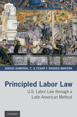 Principled Labor Law C by Gamonal