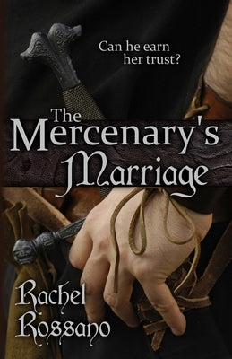 The Mercenary's Marriage by Rossano, Rachel