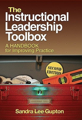 Instructional Leadership Toolbox: A Handbook for Improving Practice by Gupton, Sandra Lee