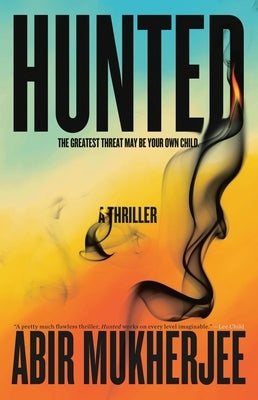 Hunted: A Thriller by Mukherjee, Abir