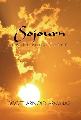 Sojourn on Eternity's Edge by Arminas, Scott Arnold