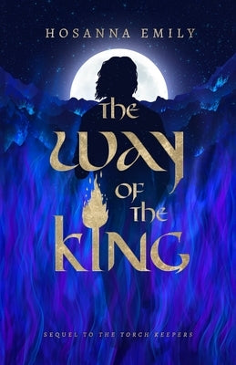 The Way of the King by Rutledge, Caroline