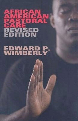 African American Pastoral Care by Wimberly, Edward P.
