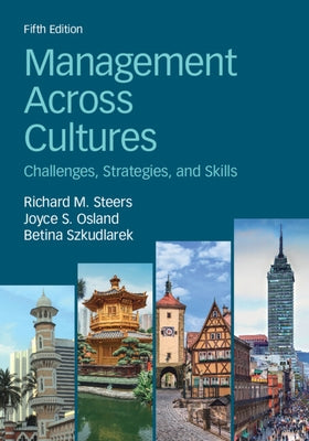 Management Across Cultures: Challenges, Strategies, and Skills by Steers, Richard M.