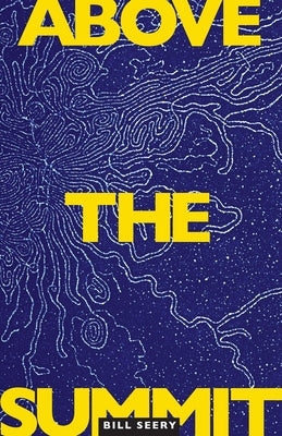 Above the Summit by Seery, William L.