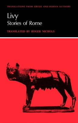 Livy: Stories of Rome by Nichols, Roger