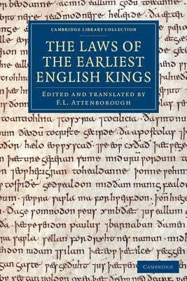 The Laws of the Earliest English Kings by Attenborough, F. L.