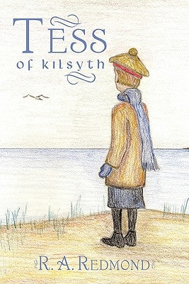 Tess of Kilsyth by Redmond, R. A.