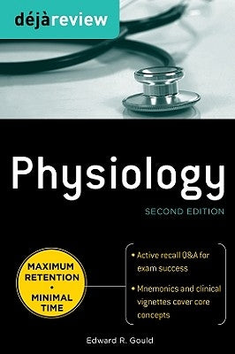 Deja Review Physiology by Gould, Edward A.