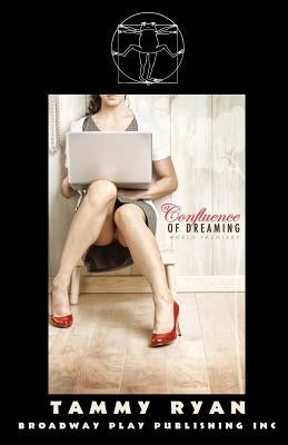 A Confluence Of Dreaming by Ryan, Tammy