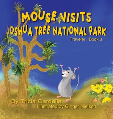 Mouse Visits Joshua Tree National Park by Gardella, Tricia