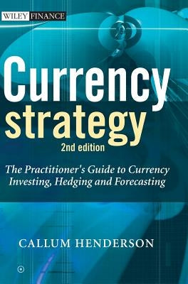 Currency Strategy 2e by Henderson, Callum