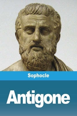 Antigone by Sophocle