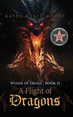 Winds of Eruna, Book II: A Flight of Dragons by Moore, Kathy Hyatt