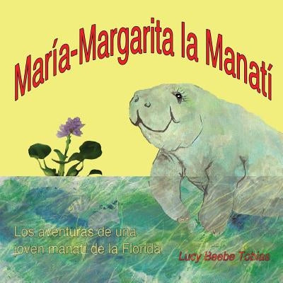 Mary Margaret la Manati by Tobias, Lucy