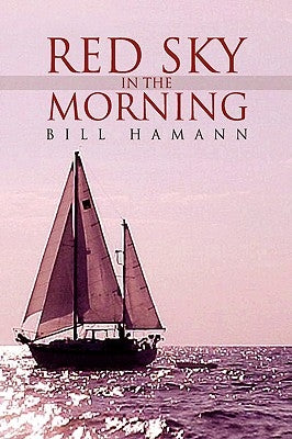 Red Sky in the Morning by Hamann, Bill