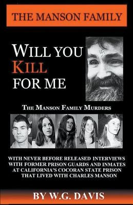 Will You Kill For Me by Davis, W. G.