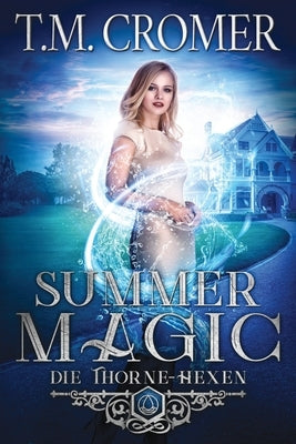 Summer Magic by Cromer, T. M.