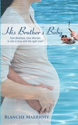 His Brother's Baby by Marriott, Blanche
