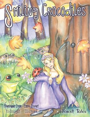 Smiling Crocodiles: a tale about being safe by Dyer, Marianne