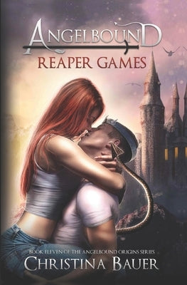 Reaper Games: It's a Death Match Against Grim and Regina Reaper! by Bauer, Christina