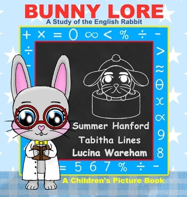 Bunny Lore: A Children's Picture Book by Hanford, Summer