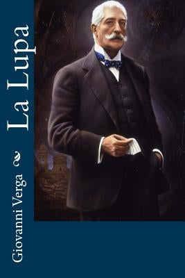 La Lupa by Verga, Giovanni
