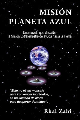 Misión Planeta Azul by Zahi, Rhal