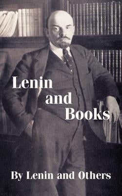 Lenin and Books by Lenin, Vladimir Ilych