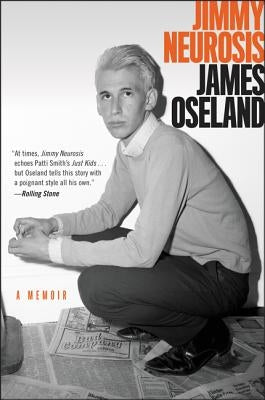 Jimmy Neurosis: A Memoir by Oseland, James