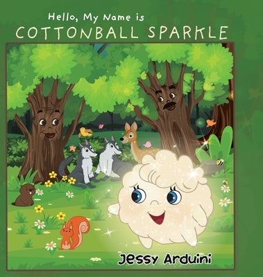 Hello, My Name is Cottonball Sparkle by Arduini, Jessy