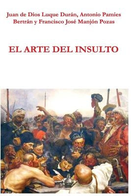 El arte del insulto by Pamies Bertran, Antonio