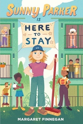 Sunny Parker Is Here to Stay by Finnegan, Margaret