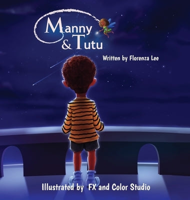 Manny & Tutu by Lee, Florenza Denise