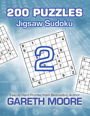 Jigsaw Sudoku 2: 200 Puzzles by Moore, Gareth