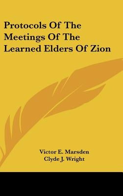 Protocols Of The Meetings Of The Learned Elders Of Zion by Marsden, Victor E.