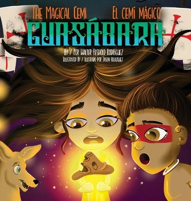 The Magical Cemi / El Cemí Mágico: Guasábara: Guasábara by Rodriguez, Walter F.