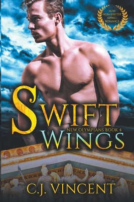 Swift Wings: A Non-Shifter M/M MPREG Romance by Vincent, C. J.
