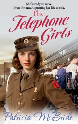 The Telephone Girls by McBride, Patricia