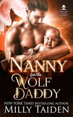 Nanny for the Wolf Daddy by Taiden, Milly