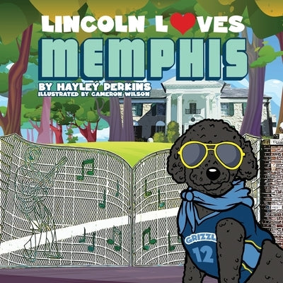 Lincoln Loves Memphis by Perkins, Hayley