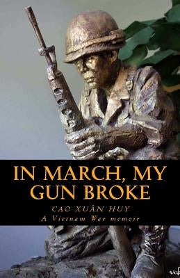 In March, My Gun Broke by Tuan, Le