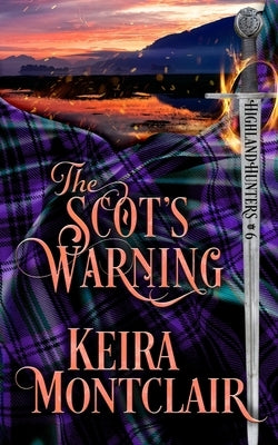 The Scot's Warning by Montclair, Keira