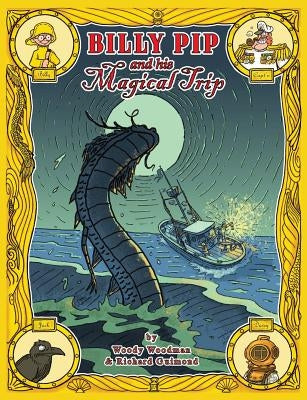 Billy Pip and His Magical Trip by Woodman, Woody