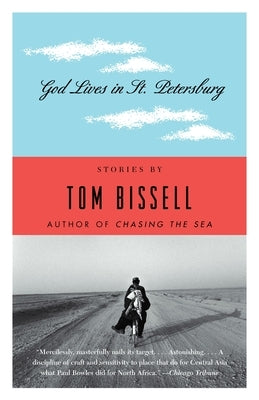 God Lives in St. Petersburg: Short Stories by Bissell, Tom