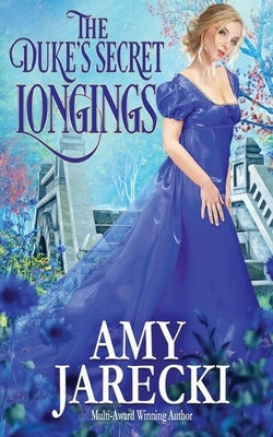 The Duke's Secret Longings by Jarecki, Amy