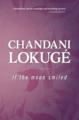 If The Moon Smiled by LokugÃ©, Chandani